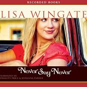 Never Say Never | [Lisa Wingate, Johanna Parker]