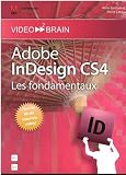 Adobe InDesign CS4 : les fondamentaux ( Pierre Labbe) [Import]