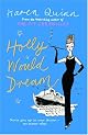 Holly Would Dream