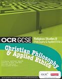 OCR GCSE Religious Studies B: Christian Philosophy and Applied Ethics Student Book