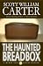 The Haunted Breadbox (A Myron Vale Investigation)