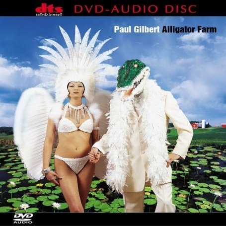 Paul Gilbert - Alligator Farm [DVD-AUDIO] - Zortam Music