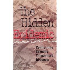 The Hidden Epidemic: Confronting Sexually Transmitted Diseases
