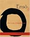Enso: Zen Circles of Enlightenment by Audrey Yoshiko Seo