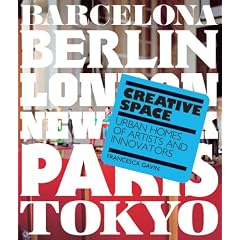 Creative Space: Urban Homes of Artists and Innovators
