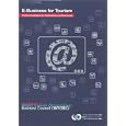 E-Business for Tourism - Practical Guidelines for Destinations... by World Tourism Organization