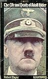 The life and death of Adolf Hitler