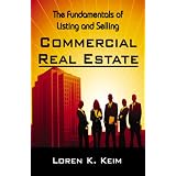 The Fundamentals of Listing and Selling Commercial Real Estate