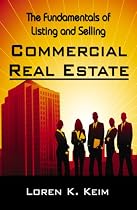 The Fundamentals of Listing and Selling Commercial Real Estate