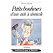 Petits bonheurs d'une aide � domicile