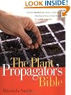 Plant Propagator's Bible