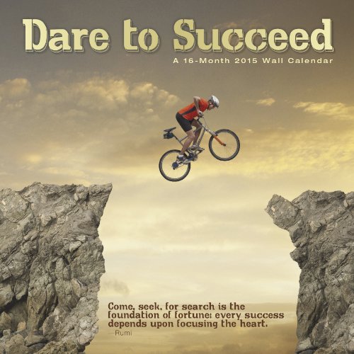 Dare To Succeed 2015 Wall Calendar