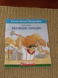 Young Abraham Lincoln: Log-Cabin President (First-Start Biography) (First-Start Biography)