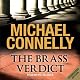 The Brass Verdict: Mickey Haller, Book 2