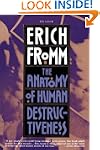The Anatomy of Human Destructiveness