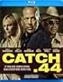 Catch .44 [Blu-ray]
