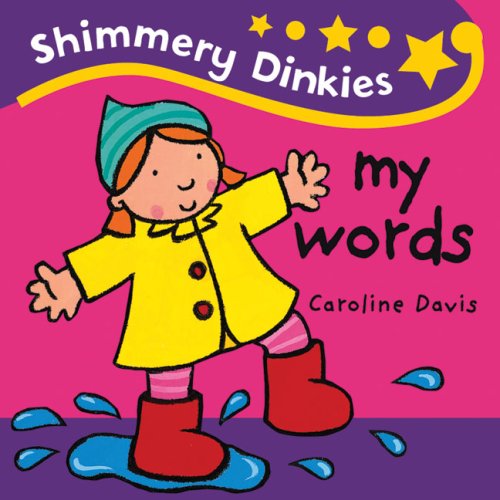 My Words (Shimmery Dinkies)