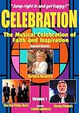 Celebration: The Musical Celebration of Faith and Inspiration, Vol. 1