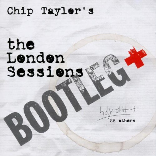 CHIP TAYLOR : LONDON SESSIONS