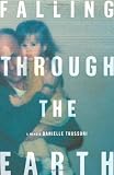 Falling Through the Earth: A Memoir [Hardcover]