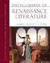 Encyclopedia of Renaissance Literature (Encyclopedia of World Literature)