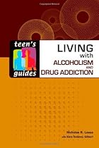 [Book] Living with Alcoholism and Addiction (Teen's Guides) T.X.T
