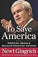 To Save America: Stopping Obama's Secular-Socialist Machine