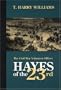 Hayes of the Twenty-third: The Civil War Volunteer Officer