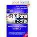 Solutions Focus: Making Coaching and Change S.I.M.P.L.E.