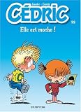 Cédric, Tome 22 : Elle est moche !