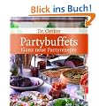 Partybuffets: Neue Partyrezepte