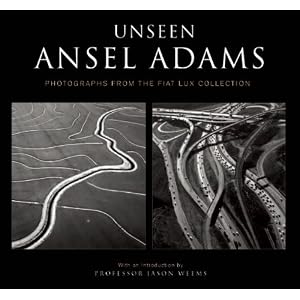 Unseen Ansel Adams by Ansel Adams and Prof. Jason Weems