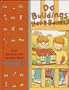 Do Buildings Have Bones? (Time-Life Library of First Questions and Answers)