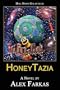 HoneyTazia: Hail Homo Galacticus