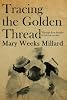 Tracing the Golden Thread (True Stories)
