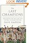 The Last Champions: Leeds United and the Year that Football Changed Forever