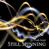 Still Spinning
