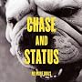 No More Idols ~ Chase and Status