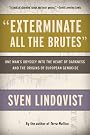 "Exterminate All the...