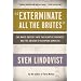 "Exterminate All the Brutes": One Man's Odyssey into the Heart of Darkness and the Origins of European Genocide
