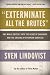 "Exterminate All the Brutes": One Man's Odyssey into the Heart of Darkness and the Origins of European Genocide