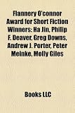 Produkt-Bild: Flannery O'Connor Award for Short Fiction Winners: Ha Jin, Philip F. Deaver, Greg Downs, Andrew J. Porter, Peter Meinke, Molly Giles