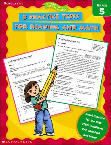 8 Practice Tests for Reading and Math: Grade 5 (Ready-To-Go Reproducibles) by Priestley Michael (2001-12-01) Paperback