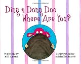 Ding a Dong Doo Where Are You?