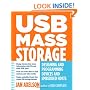 USB Mass Storage: Designing and Programming Devices and Embedded Hosts