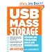 USB Mass Storage: Designing and Programming Devices and Embedded Hosts