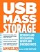 USB Mass Storage: Designing and Programming Devices and Embedded Hosts