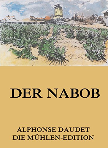 Der Nabob: Vollständige Ausgabe (German Edition)