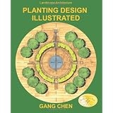 Landscape Architecture: Planting Design Illustrated (3rd Edition)by Gang Chen