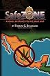 Safe Zone: A Novel Approach to the Drug War